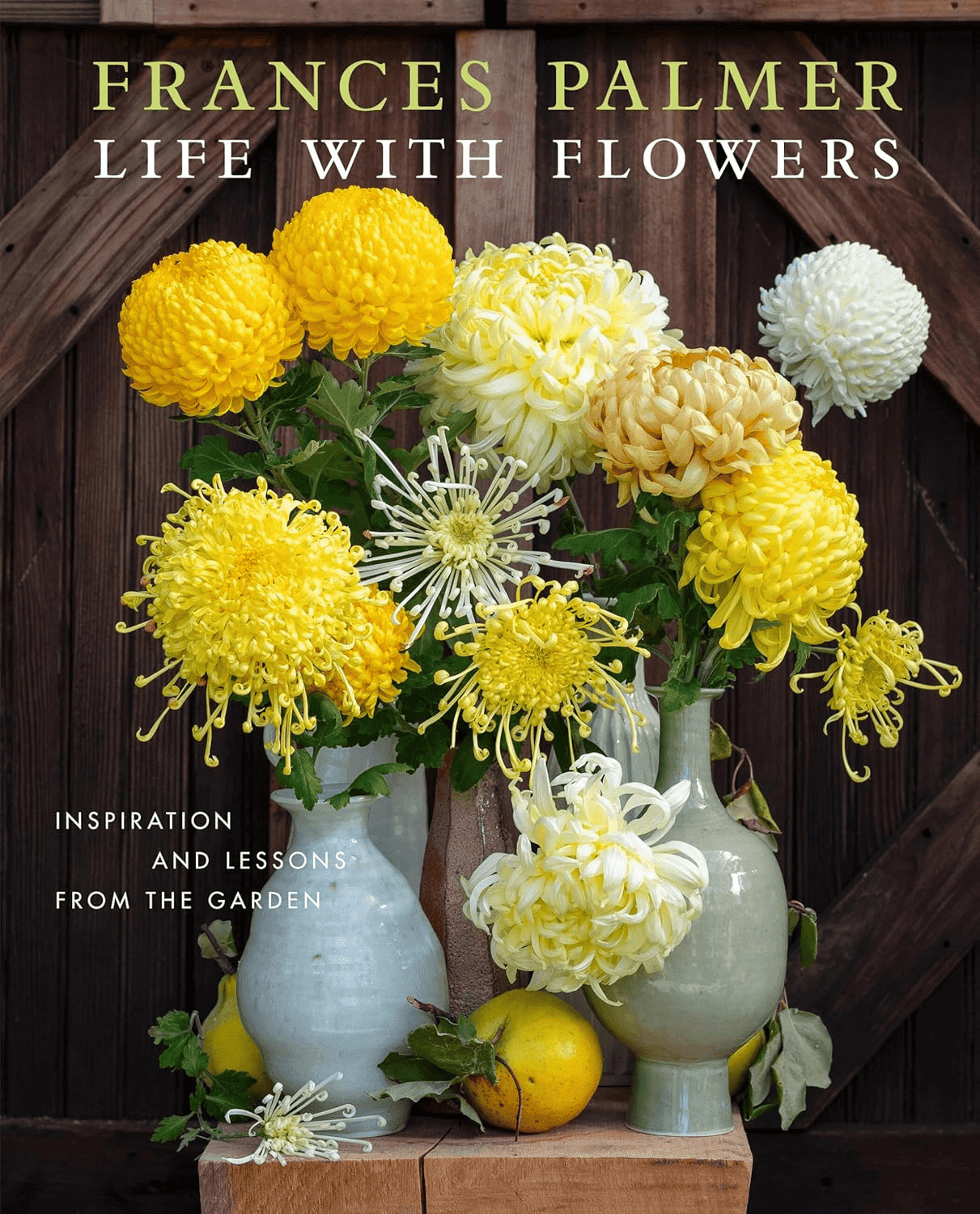 Life with Flowers: Inspiration and Lessons from the Garden book cover. 