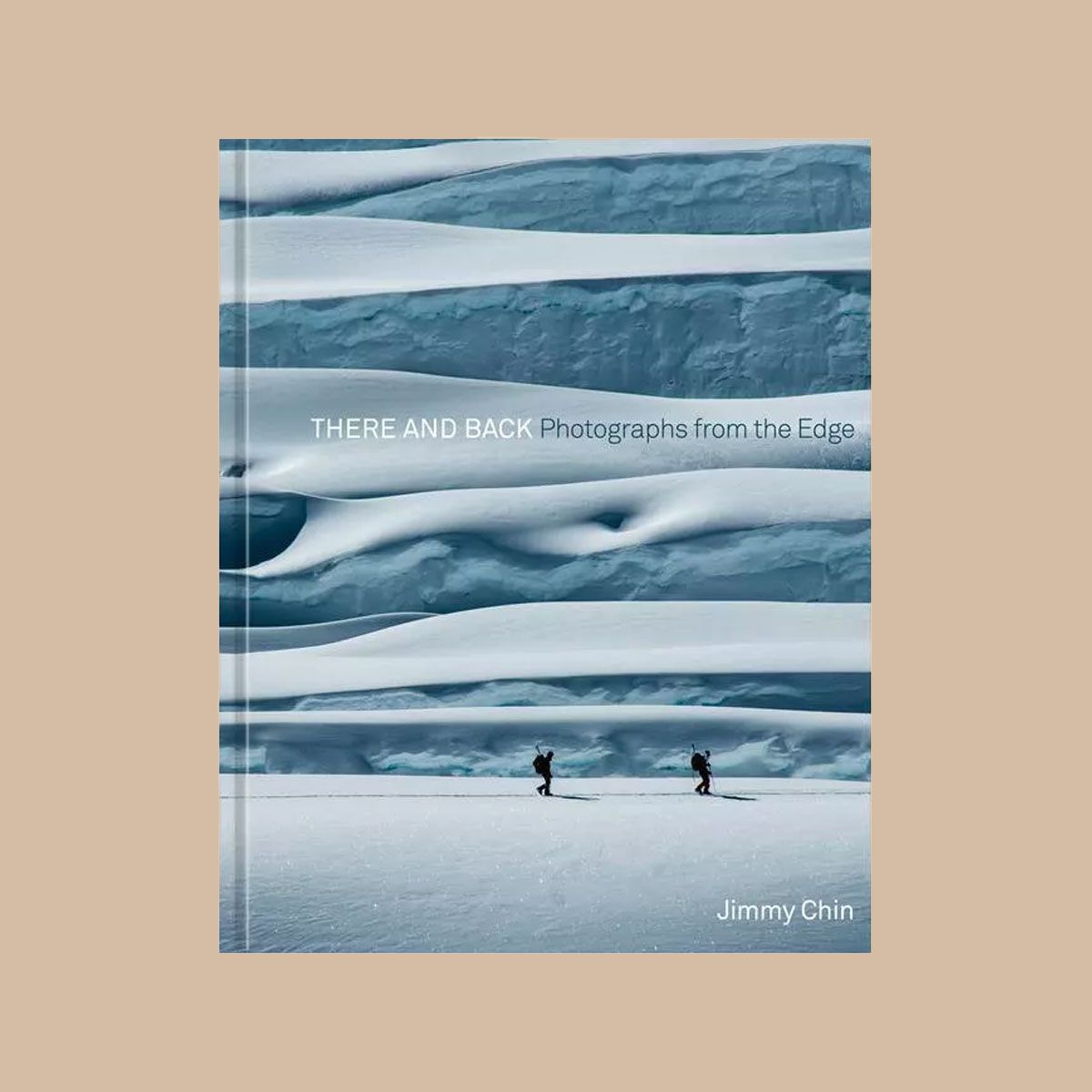 There and Back: Photographs from the Edge